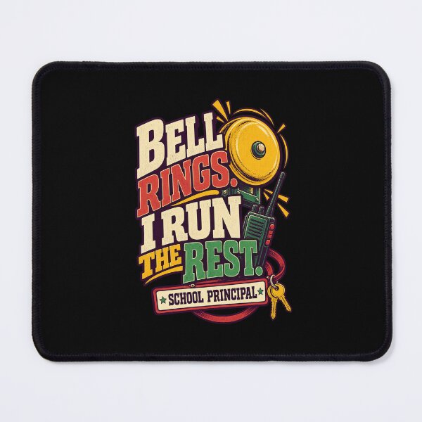 Item preview, Bell Rings I Run The Rest - School Principal Humor designed and sold by MOTIFOLK.
