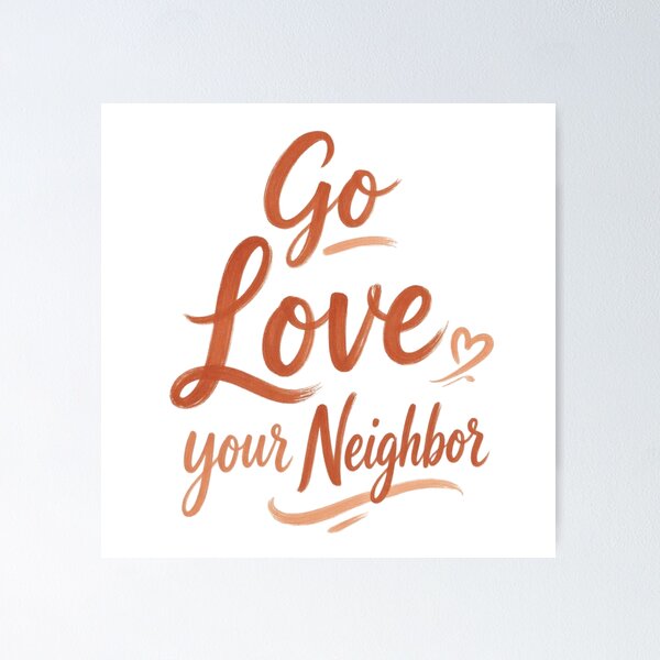 Item preview, Go Love Your Neighbor - Terracotta Brush Script Typography Quote designed and sold by D-Islamic.