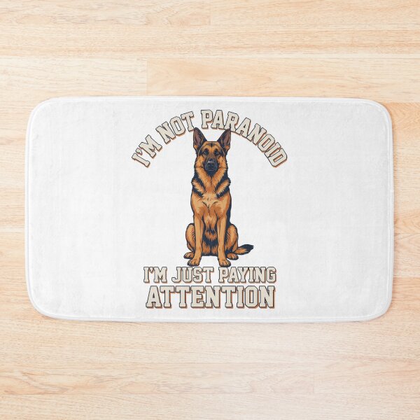 Item preview, German Shepherd - Funny Dog | I'm Not Paranoid Im Just Paying Attention designed and sold by No Excuses Supply.