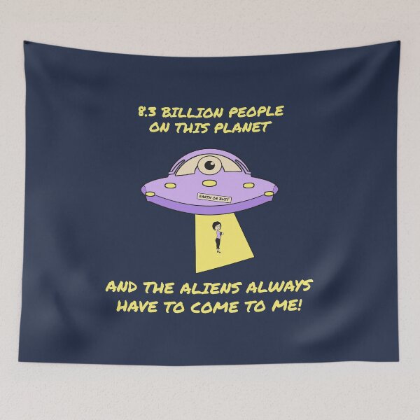 Item preview, 8.3 Billion People and the Aliens Always Have to Come to Me - Purple Saucer designed and sold by 2BrokeYoopers.