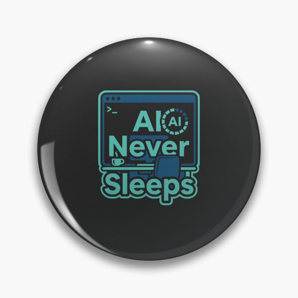 Item preview, AI Never Sleeps Funny Late Night Developer Gift designed and sold by Ixnor.