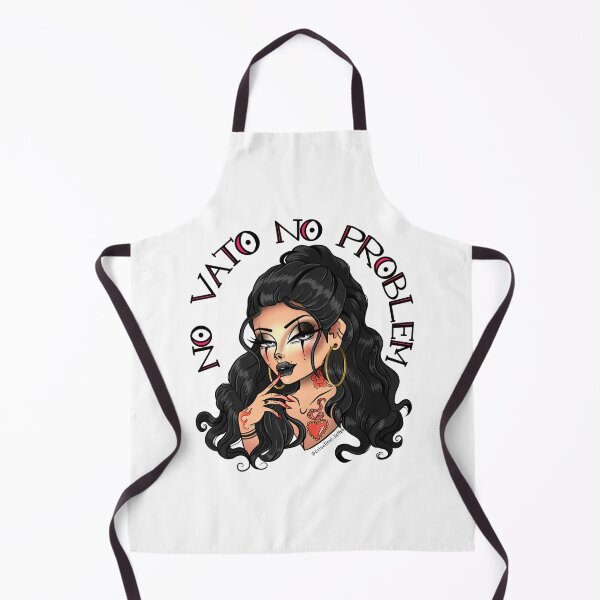 Item preview, CHOLA SAYS NO VATO, NO PROBLEM designed and sold by Crisalieni.