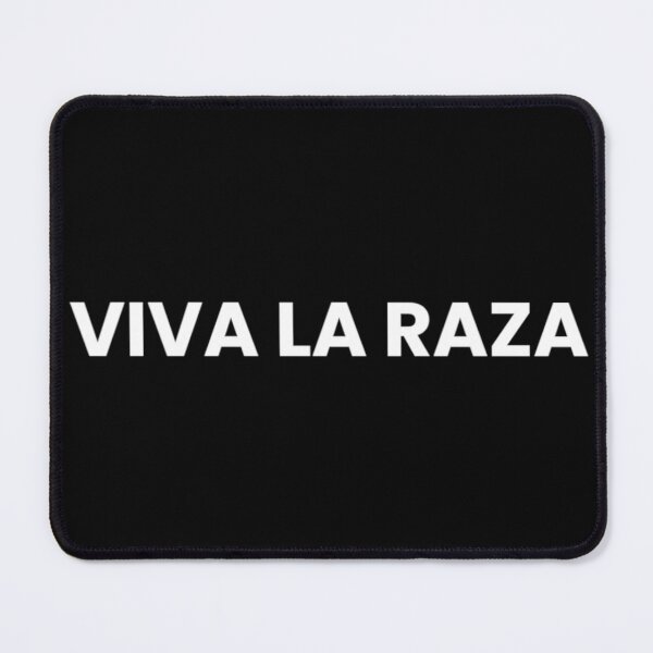 Item preview, VIVA LA RAZA designed and sold by john ares.