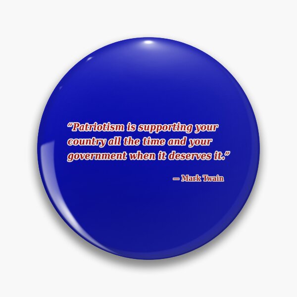 Item preview, Mark Twain: Patriotism Is Supporting Your Country All of the Time and Your Government When It Deserves It designed and sold by Karate Octopus.