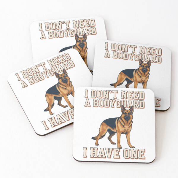 Item preview, German Shepherd - Funny Dog | I Don't Need a Bodyguard I Have One designed and sold by No Excuses Supply.