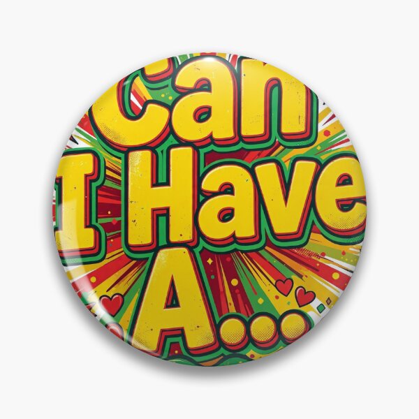 Item preview, Can I Have A... designed and sold by GlitchLCP.