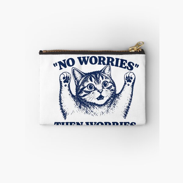 Item preview, I Be Like No Worries Then Worries Cat Lover Meme designed and sold by LASTIQUE-dd.