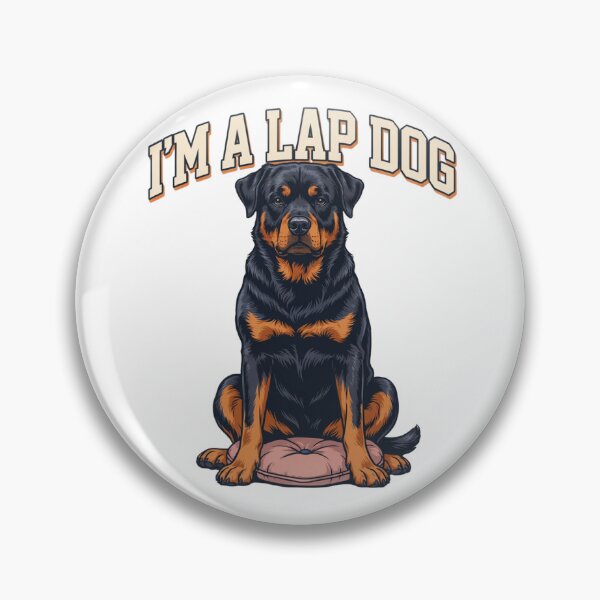 Item preview, Rottweiler - Funny Dog | I'm A Lap Dog designed and sold by No Excuses Supply.