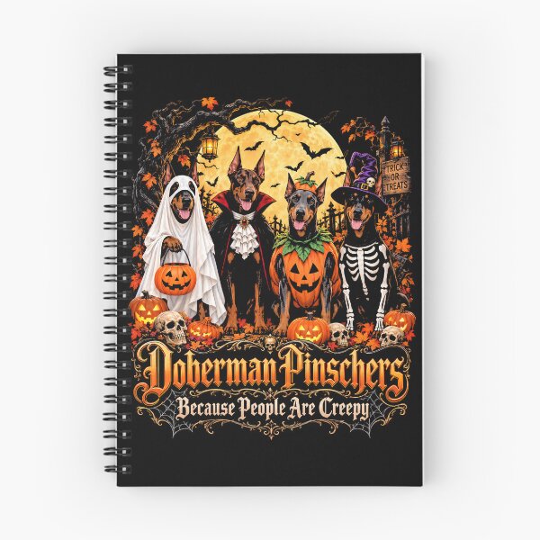 Item preview, Doberman Pinschers Halloween Because People Are Creepy Funny Dog Halloween designed and sold by ArcaneArtistry.