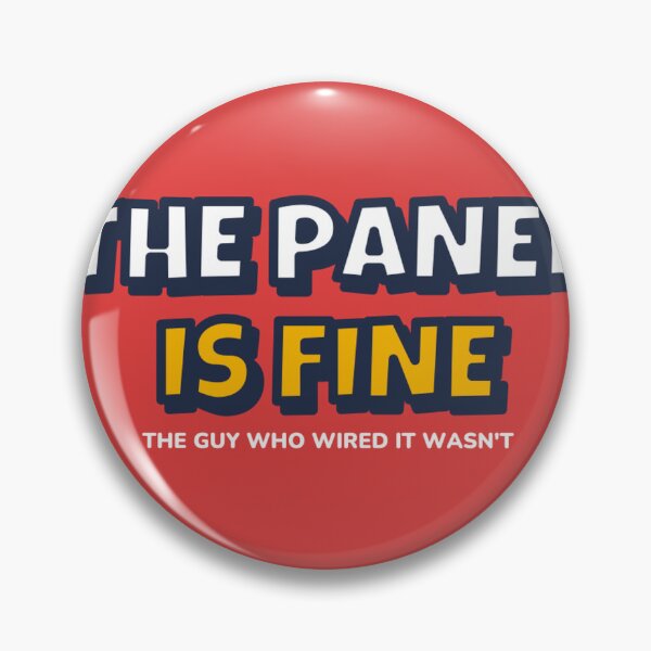 Item preview, The Panel Is Fine Funny Electrician designed and sold by BigMachineprint.