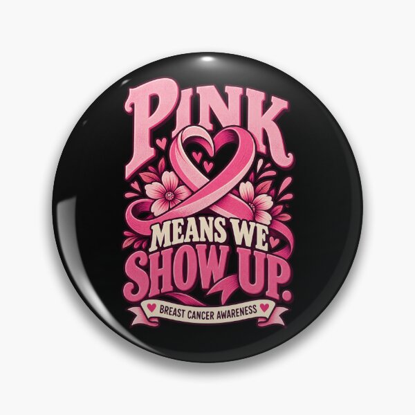 Item preview, Pink Means We Show Up - Breast Cancer Awareness Support designed and sold by MOTIFOLK.