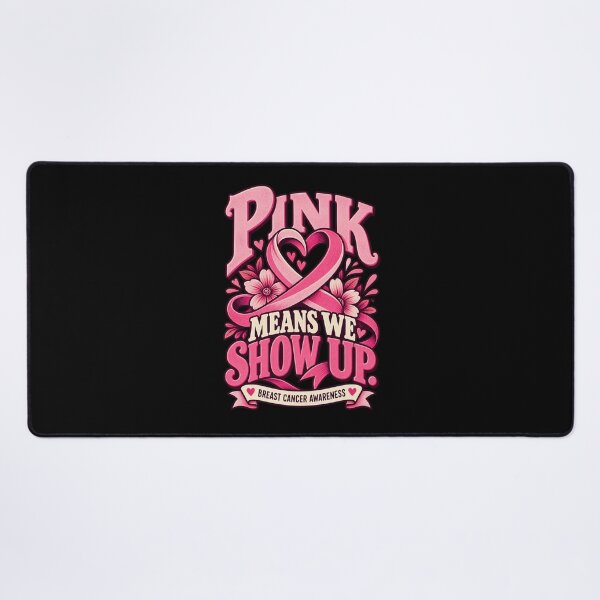 Item preview, Pink Means We Show Up - Breast Cancer Awareness Support designed and sold by MOTIFOLK.