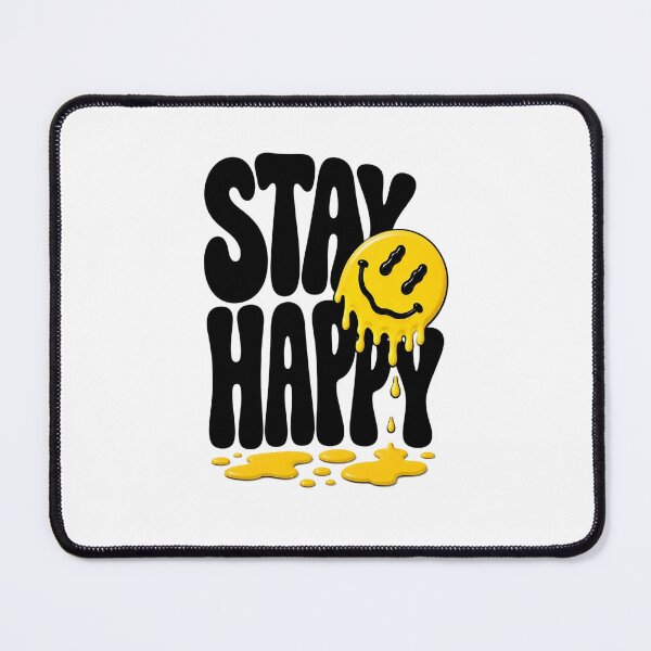 Item preview, Stay Happy Melting Smiley Face Positive Vibes designed and sold by Kruti Collection.