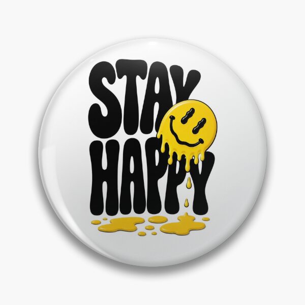 Item preview, Stay Happy Melting Smiley Face Positive Vibes designed and sold by Kruti Collection.
