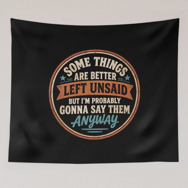 Item preview, Some Things Are Better Left Unsaid designed and sold by DemureArtsy.