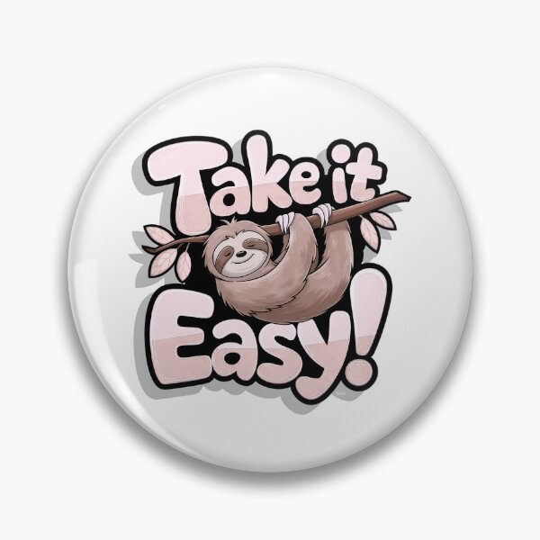 Item preview, Take It Easy Sloth Hanging on Branch Cute Relaxing Quote designed and sold by Kruti Collection.