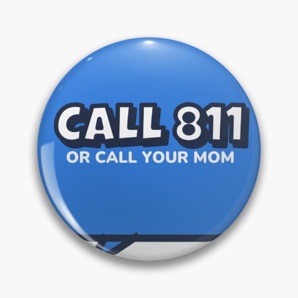 Item preview, Call 811 or Call Your Mom Funny Excavator Operator designed and sold by BigMachineprint.