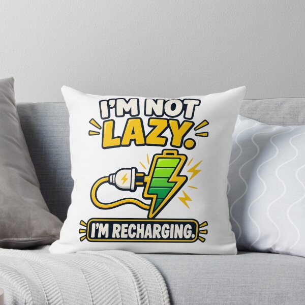 Item preview, I'm Not Lazy I'm Recharging Funny Battery Humor designed and sold by CdnVeteranGraphics .
