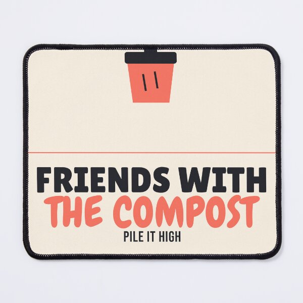 Item preview, Friends with the Compost Gardening Shirt designed and sold by Nice Niche.