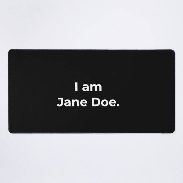 Item preview, I-am-JANE-DOE  designed and sold by Designart68.