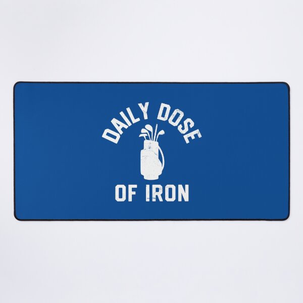 Item preview, Daily Dose of Iron Funny Golf Quote Golfer Golf Club Humor #2 designed and sold by SalahBlt.