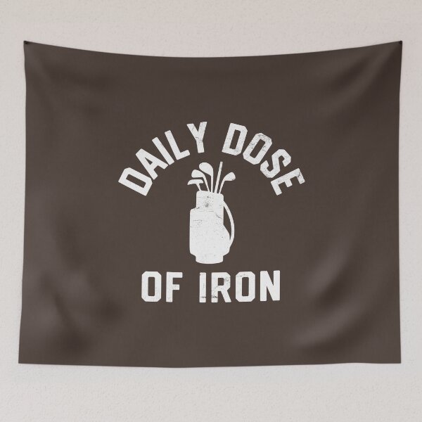Item preview, Daily Dose of Iron Funny Golf Quote Golfer Golf Club Humor #3 designed and sold by SalahBlt.
