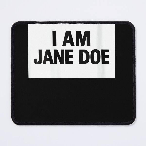 Item preview, I AM Jane DOE I Stand with Women and Survivors of Assault designed and sold by Lehungstore.