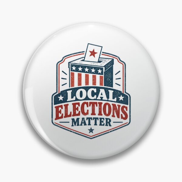 Item preview, Local Elections Matter  designed and sold by DemureArtsy.