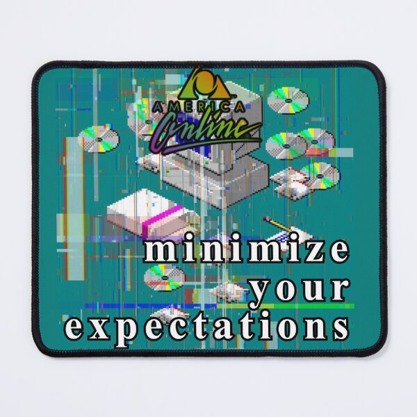 Item preview, AOL Minimize Your Expectations designed and sold by neonpersephone.