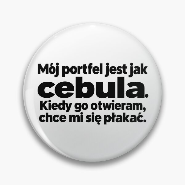 Item preview, Mój portfel jest jak cebula designed and sold by PRINTIONAL.
