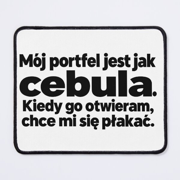 Item preview, Mój portfel jest jak cebula designed and sold by PRINTIONAL.