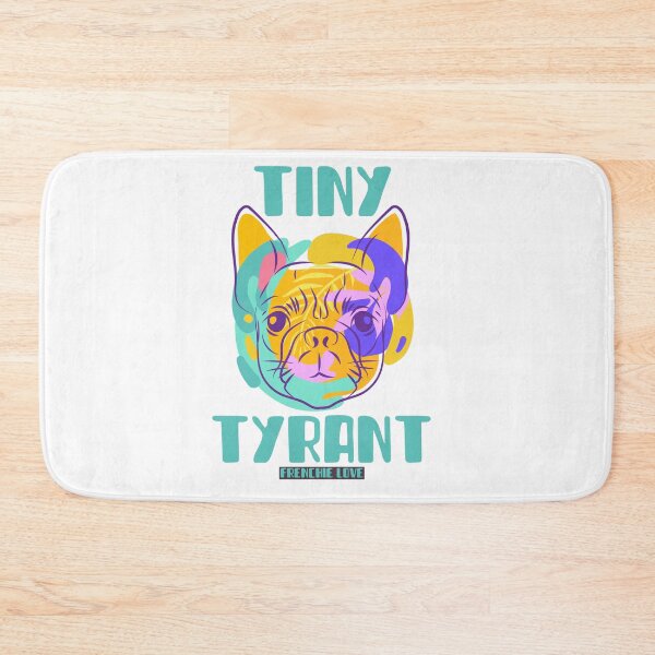 Item preview, Tiny Tyrant Frenchie Love designed and sold by piercedgirl13.