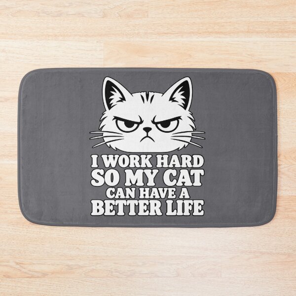 Item preview, Work Hard So My Cat Can Have A Better Life Funny Cat Lover Gift designed and sold by CalineczkaStudio.