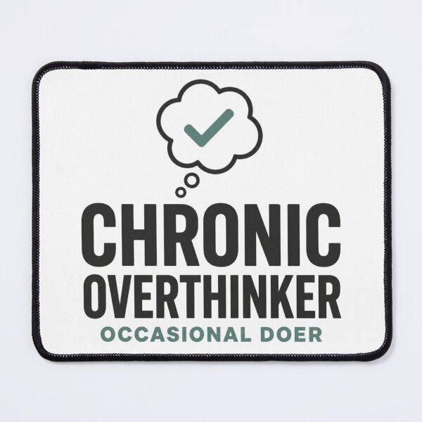 Item preview, Chronic Overthinker Thought Bubble Checkmark designed and sold by The Vault Shop.
