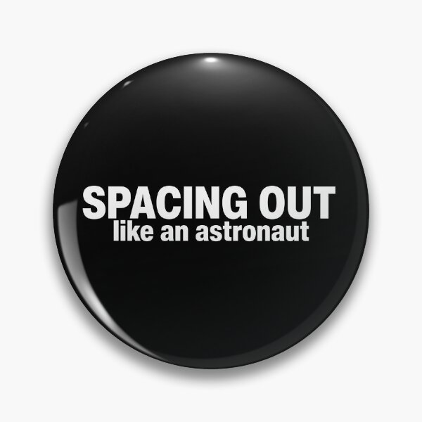 Artikelvorschau, Abschalten wie ein Astronaut entworfen und verkauft von DryDryHumour.