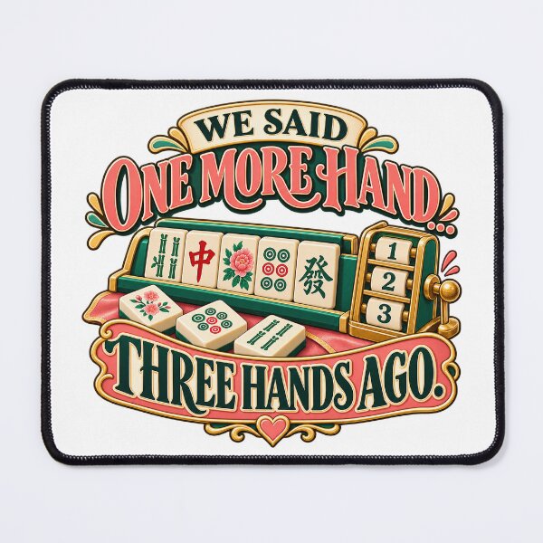Item preview, One More Hand Mahjong Player Humor designed and sold by Quirkloomstudio.