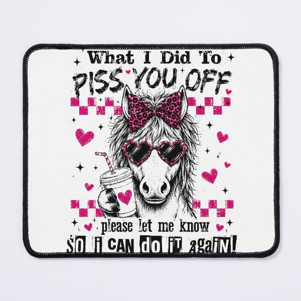 Item preview, Funny Sarcastic Donkey What I Did To Piss You Off designed and sold by justinhmorton.
