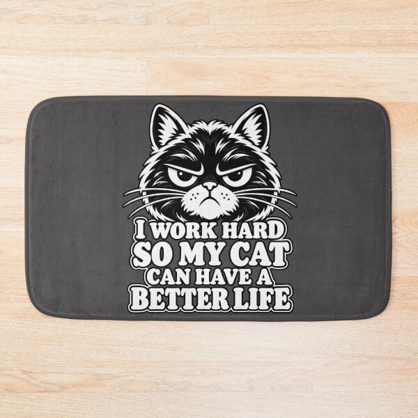 Item preview, I Work Hard So My Cat Can Have A Better Life Funny Cat Owner Gift   designed and sold by CalineczkaStudio.