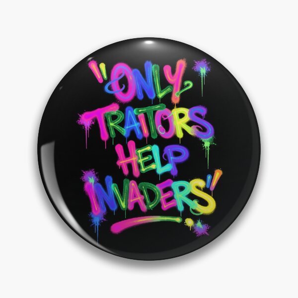 Item preview, Only Traitors Help Invaders designed and sold by IronDissident.