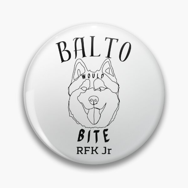 Item preview, Balto mordería a RFK Jr. designed and sold by Lainee’s Kitchen.