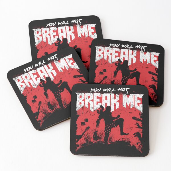 Item preview, You will not break me designed and sold by therocketman.
