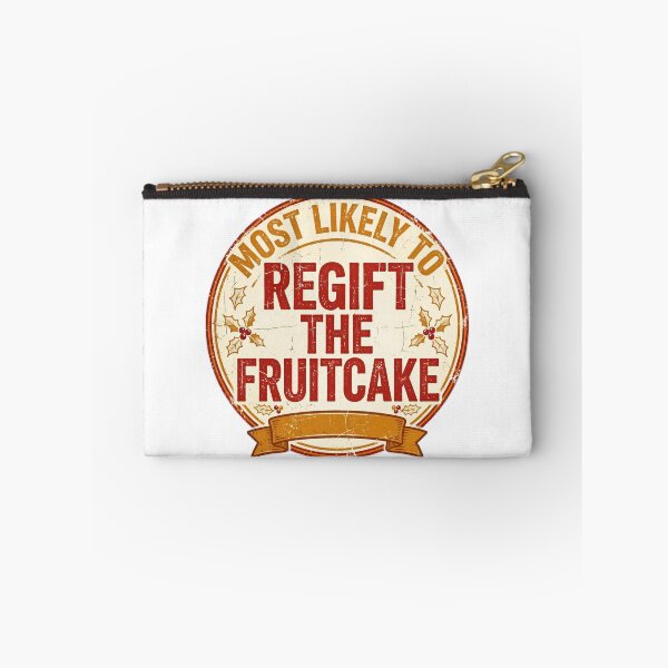 Item preview, Most Likely To Regift The Fruitcake - Funny Christmas Shirt designed and sold by KERK Art and Design.