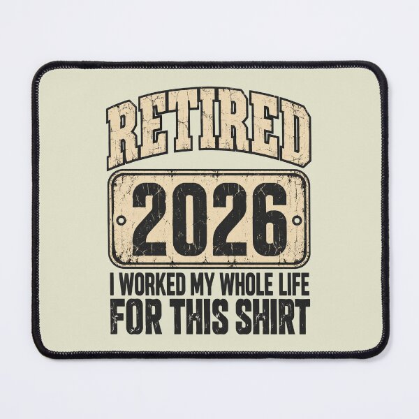 Item preview, Retired 2026 Retirement I Worked My Whole Life for This designed and sold by WatercolourferS.