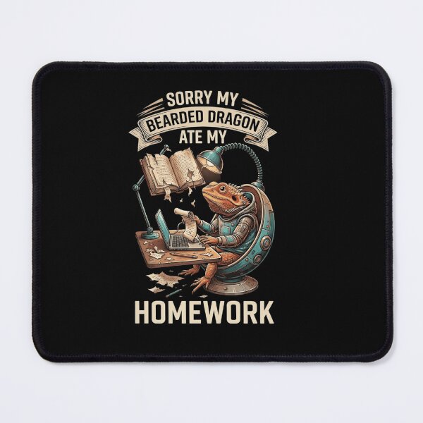 Item preview, Sorry My Bearded Dragon Ate My Homework Funny Student Design designed and sold by Ostericaimusa.