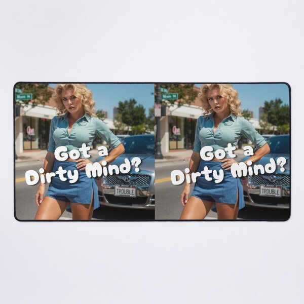 Item preview, GOT A DIRTY MIND? designed and sold by REALiTY WiTHiN.