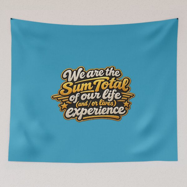 Item preview, We are the Sum Total of our life (and / or lives) experience [Metallic foil embossed] designed and sold by TheFatherOfArt.