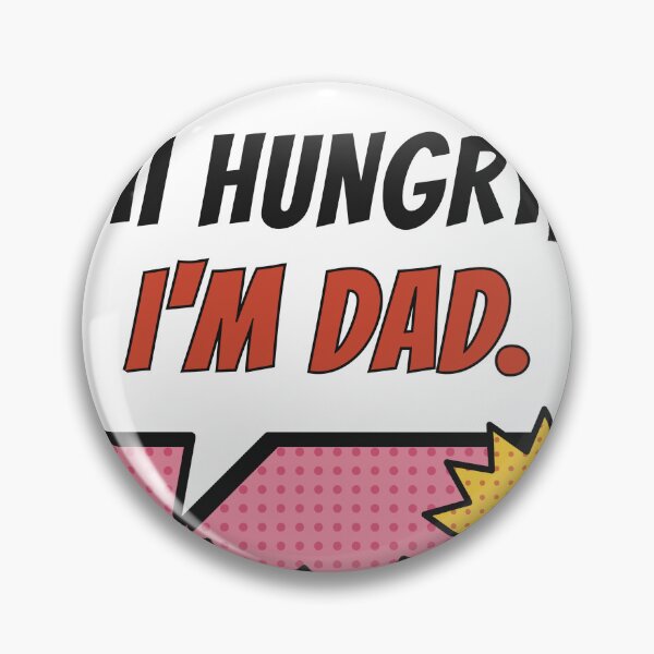 Item preview, Hi Hungry Im Dad Pop Art Comic Dad Joke designed and sold by somebasic.
