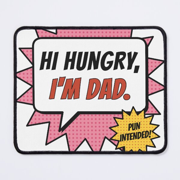 Item preview, Hi Hungry Im Dad Pop Art Comic Dad Joke designed and sold by somebasic.