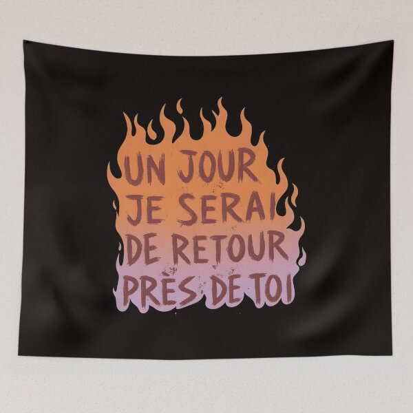 Item preview, UN JOUR JE SERAI DE RETOUR PRÈS DE TOI Flames designed and sold by mokopuniarts.