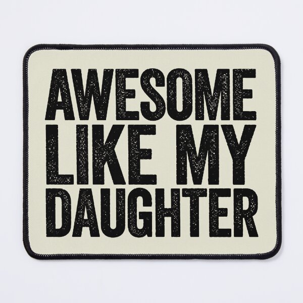 Item preview, Awesome Like My Daughter, Funny Fathers Day designed and sold by SanipepaVase.